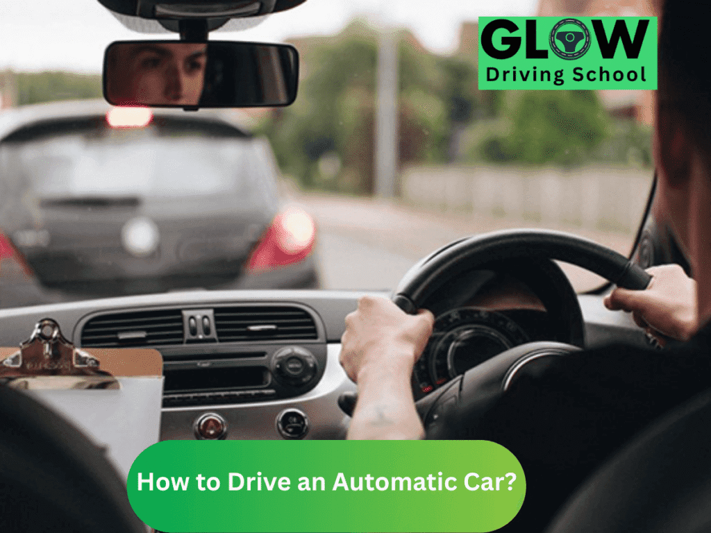 How to Drive an Automatic Car?